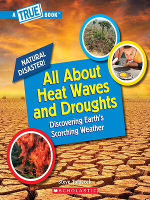 cover image of All About Heat Waves and Droughts